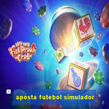 aposta futebol simulador